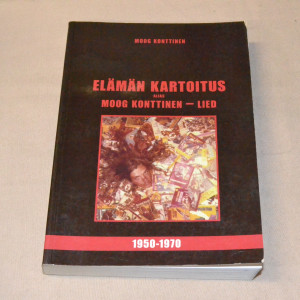 Moog Konttinen Elämän kartoitus alias Moog Konttinen -lied osa 1 1950 - 1970